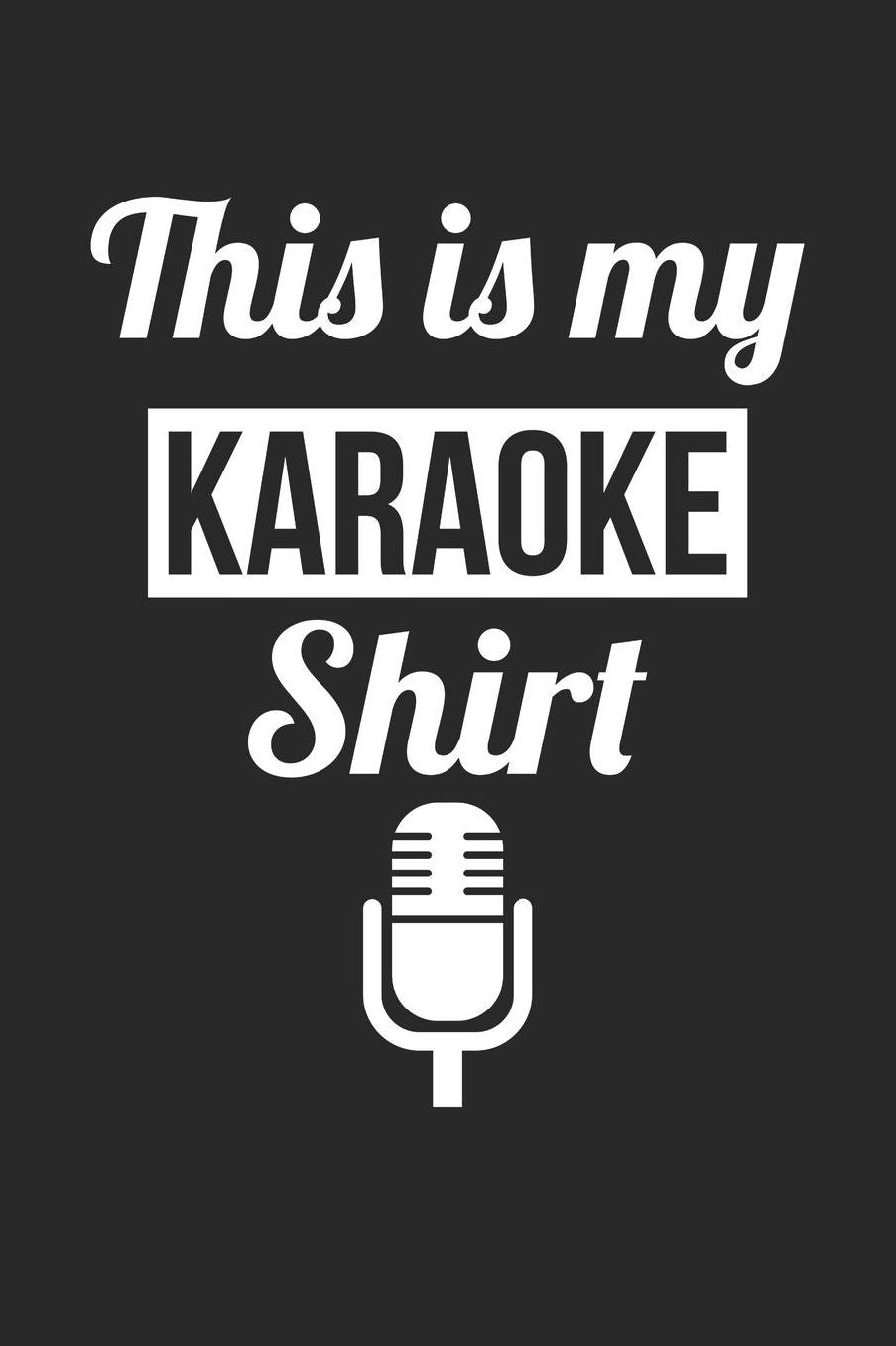 Karaoke Notebook - This Is My Karaoke Karaoke Singing Karaoke Singer Gift - Karaoke Journal: Medium College-Ruled Journey Diary, 110 page, Lined, 6x9 (15.2 x 22.9 cm)
