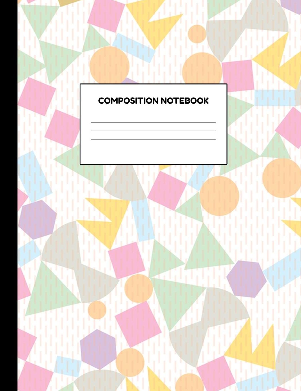 Composition Notebook: Wide Ruled Paper Notebook Journal - Blank Lined Workbook for Teens Kids Students Girls for Home School College for Writing Notes