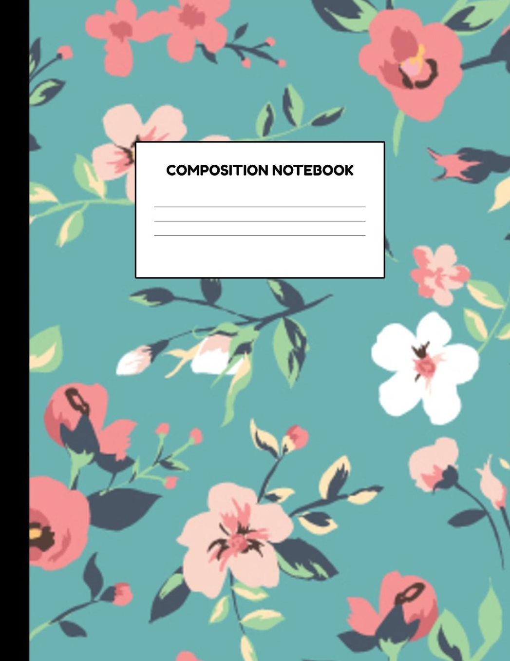 Composition Notebook: Wide Ruled Paper Notebook Journal - Blank Lined Workbook for Teens Kids Students Girls for Home School College for Writing Notes