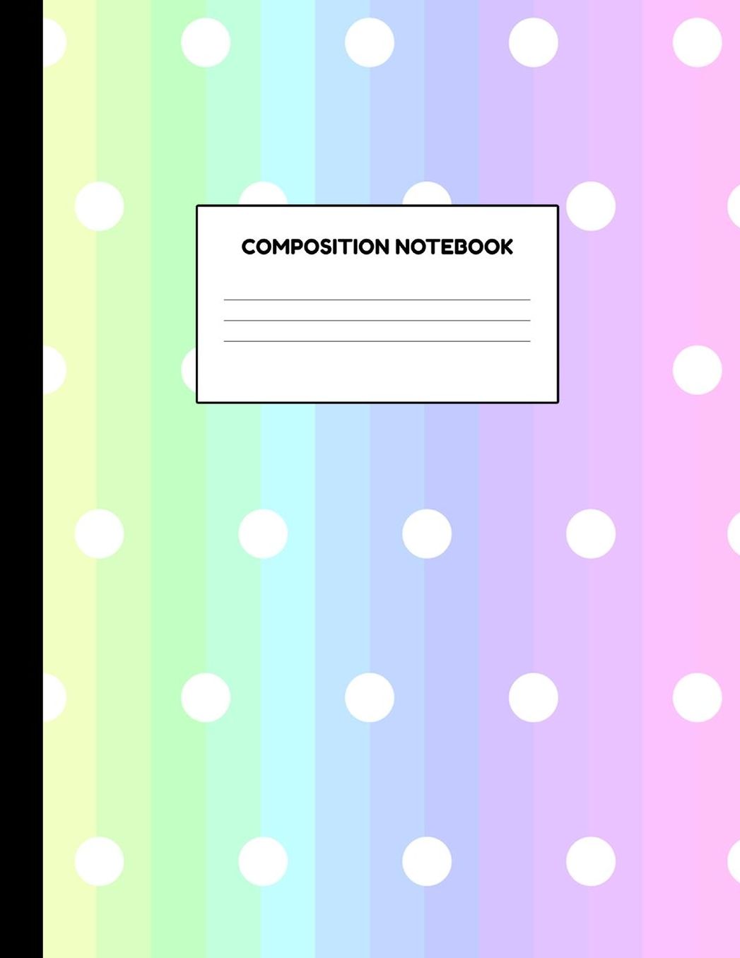 Composition Notebook: Wide Ruled Paper Notebook Journal - Blank Lined Workbook for Teens Kids Students Girls for Home School College for Writing Notes