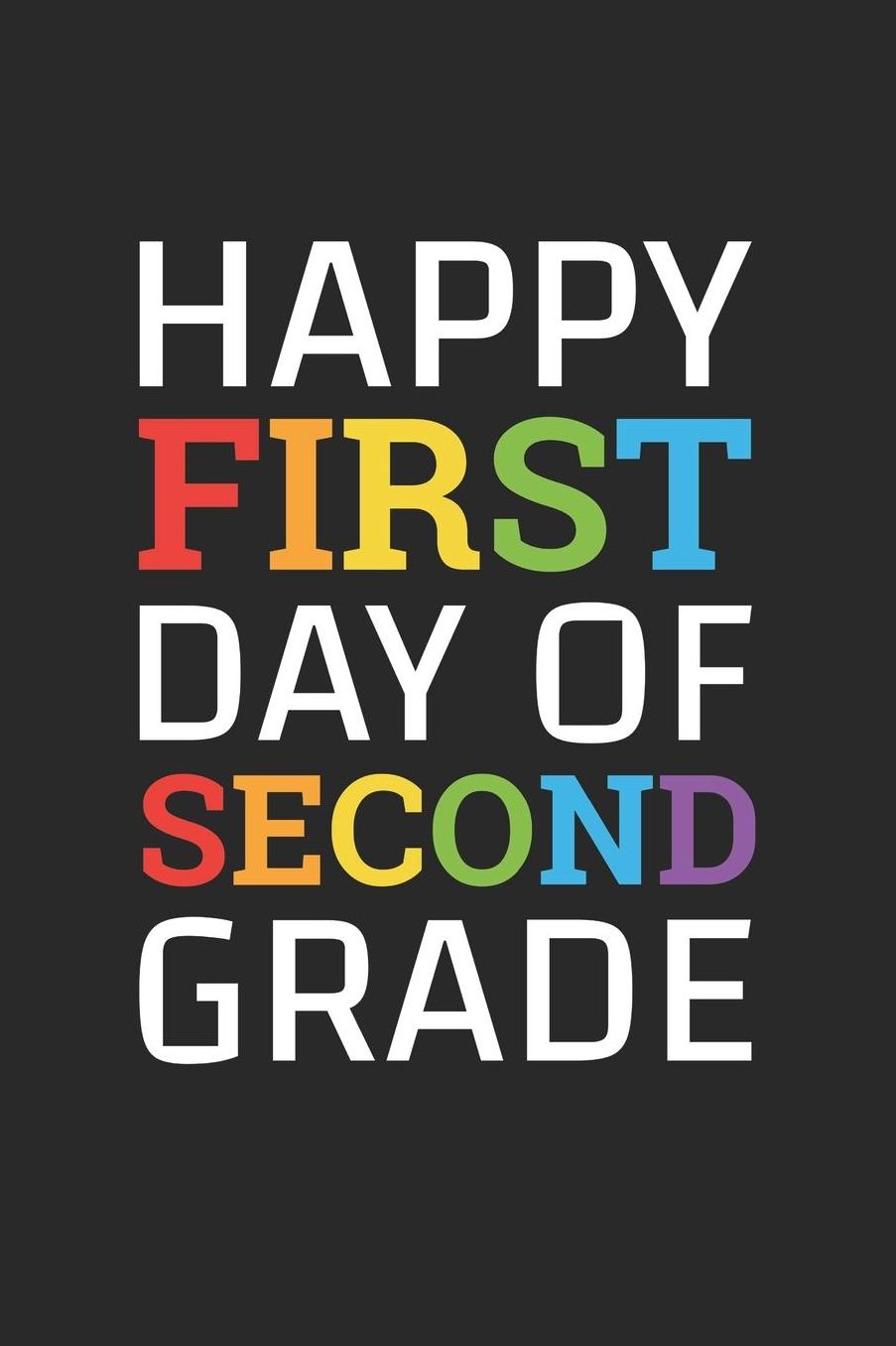 Back To School Notebook - Happy First Day Of Second Grade 1st Day Back To School - Back To School Journal: Medium College-Ruled Journey Diary, 110 page, Lined, 6x9 (15.2 x 22.9 cm)