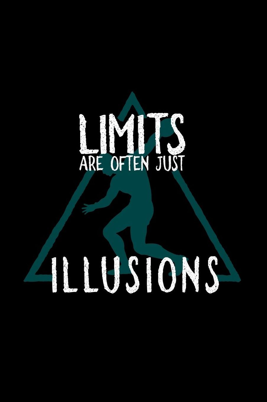 Limits are often illusions: Notebook Journal Diary 110 Lined pages