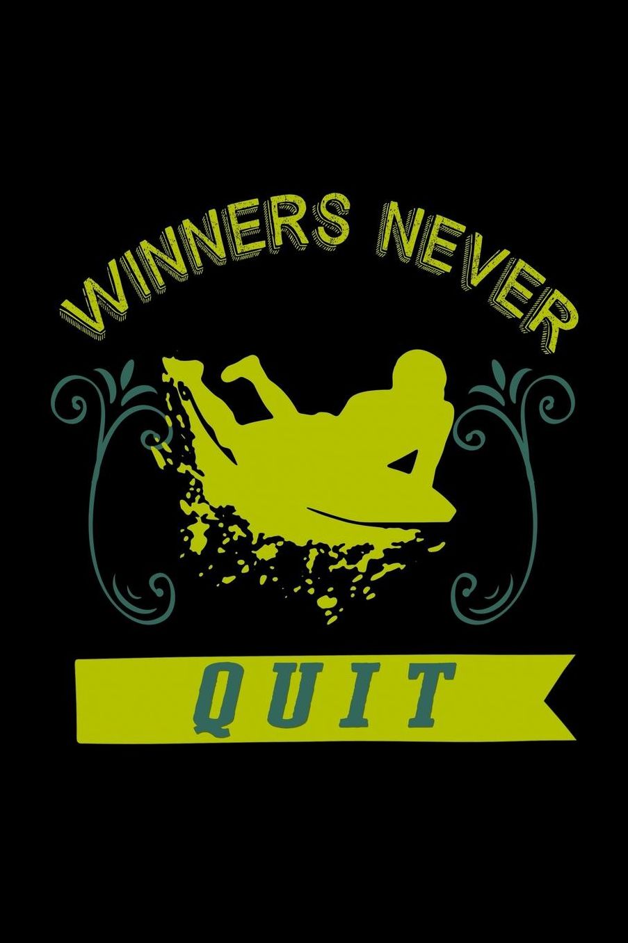 Winners never quit: Notebook Journal Diary 110 Lined pages