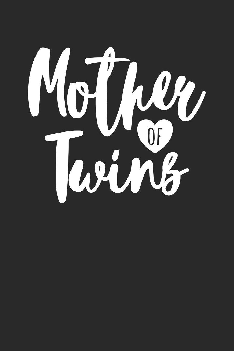Mother's Day Notebook - Mother Of Twins Cute Twins Mom Funny Gift - Mother's Day Journal - Mother's Day Diary: Medium College-Ruled Journey Diary, 110 page, Lined, 6x9 (15.2 x 22.9 cm)