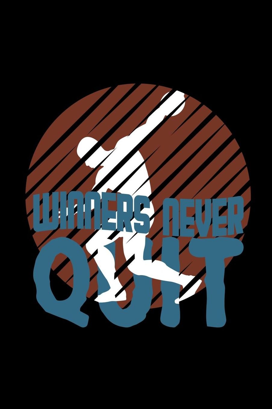 Winners never quit: Notebook Journal Diary 110 Lined pages