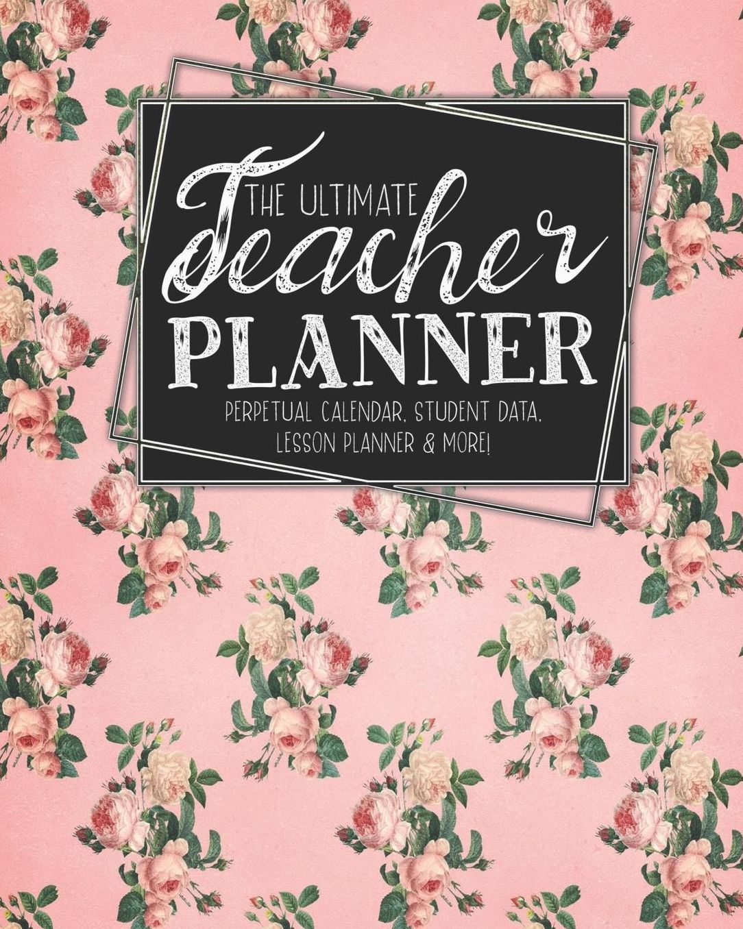 The Ultimate Teacher Planner Perpetual Calendar, Student Data, Lesson Planner & More: Birds Hummingbird School Education Academic Planner Teacher Record Book Class Student Records Checklist Progress Report Action Plan Organizer Gift Floral