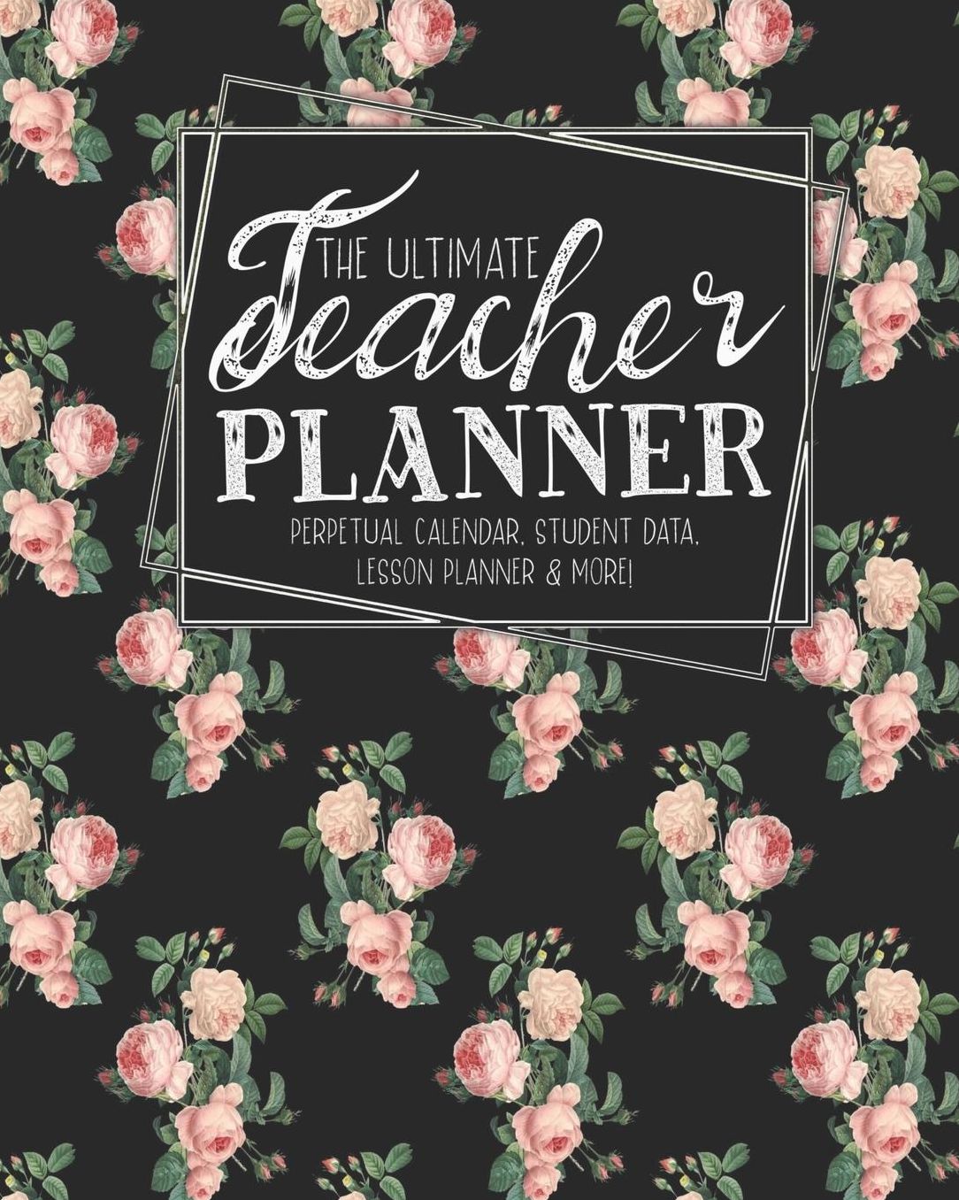 The Ultimate Teacher Planner Perpetual Calendar, Student Data, Lesson Planner & More: Birds Hummingbird School Education Academic Planner Teacher Record Book Class Student Records Checklist Progress Report Action Plan Organizer Gift Floral