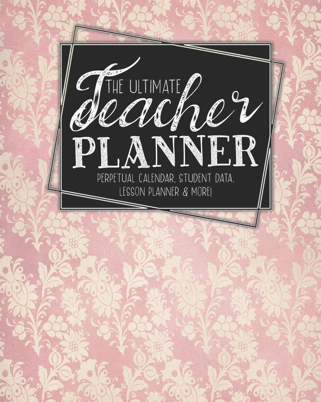 The Ultimate Teacher Planner Perpetual Calendar, Student Data, Lesson Planner & More: Birds Hummingbird School Education Academic Planner Teacher Record Book Class Student Records Checklist Progress Report Action Plan Organizer Gift Floral