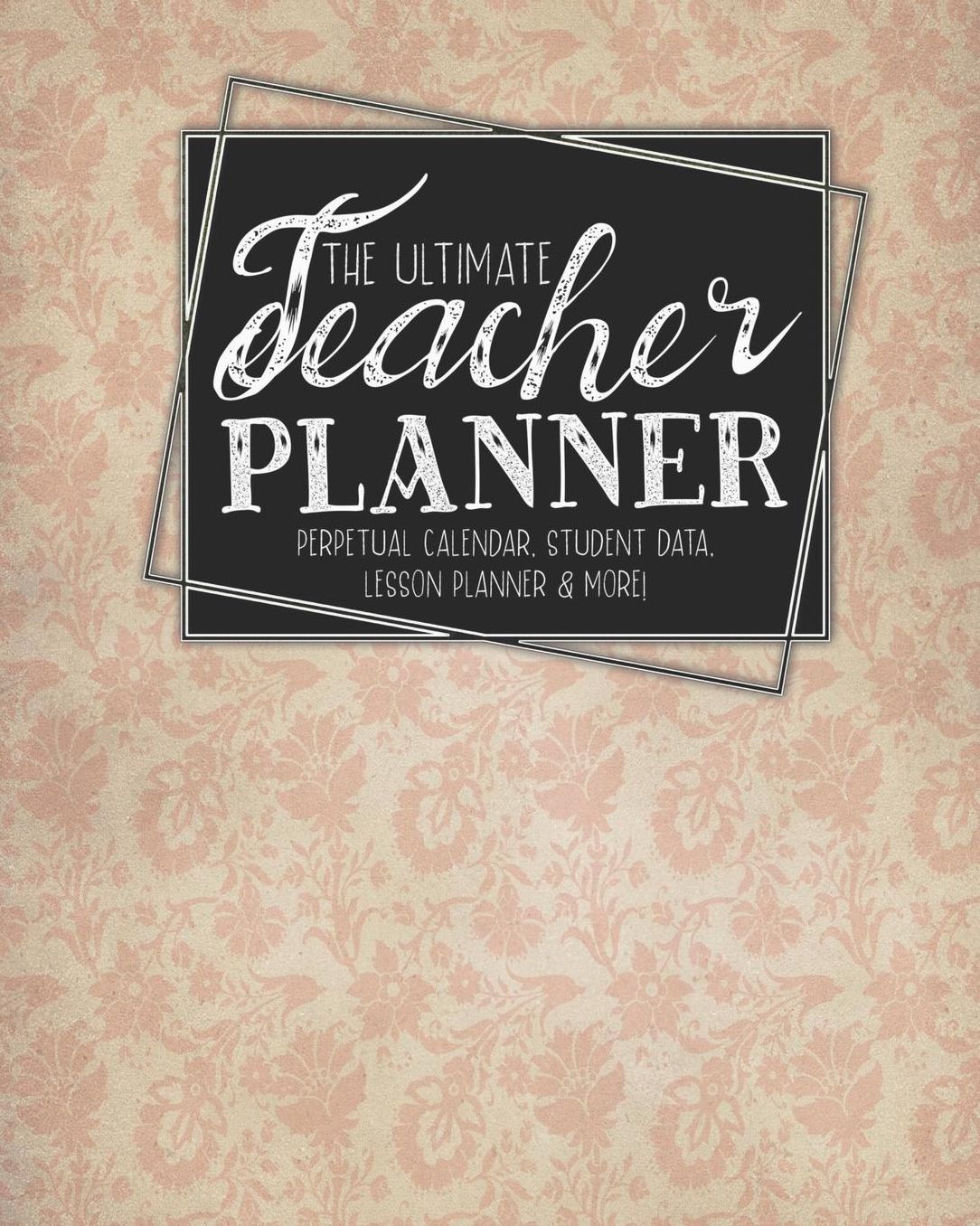The Ultimate Teacher Planner Perpetual Calendar, Student Data, Lesson Planner & More: Birds Hummingbird School Education Academic Planner Teacher Record Book Class Student Records Checklist Progress Report Action Plan Organizer Gift Floral
