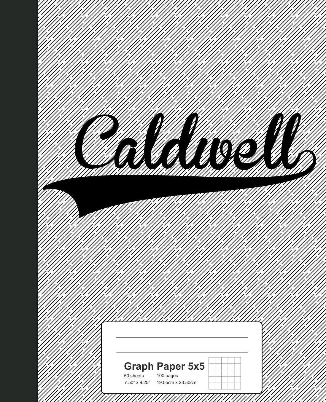 Graph Paper 5x5: CALDWELL Notebook