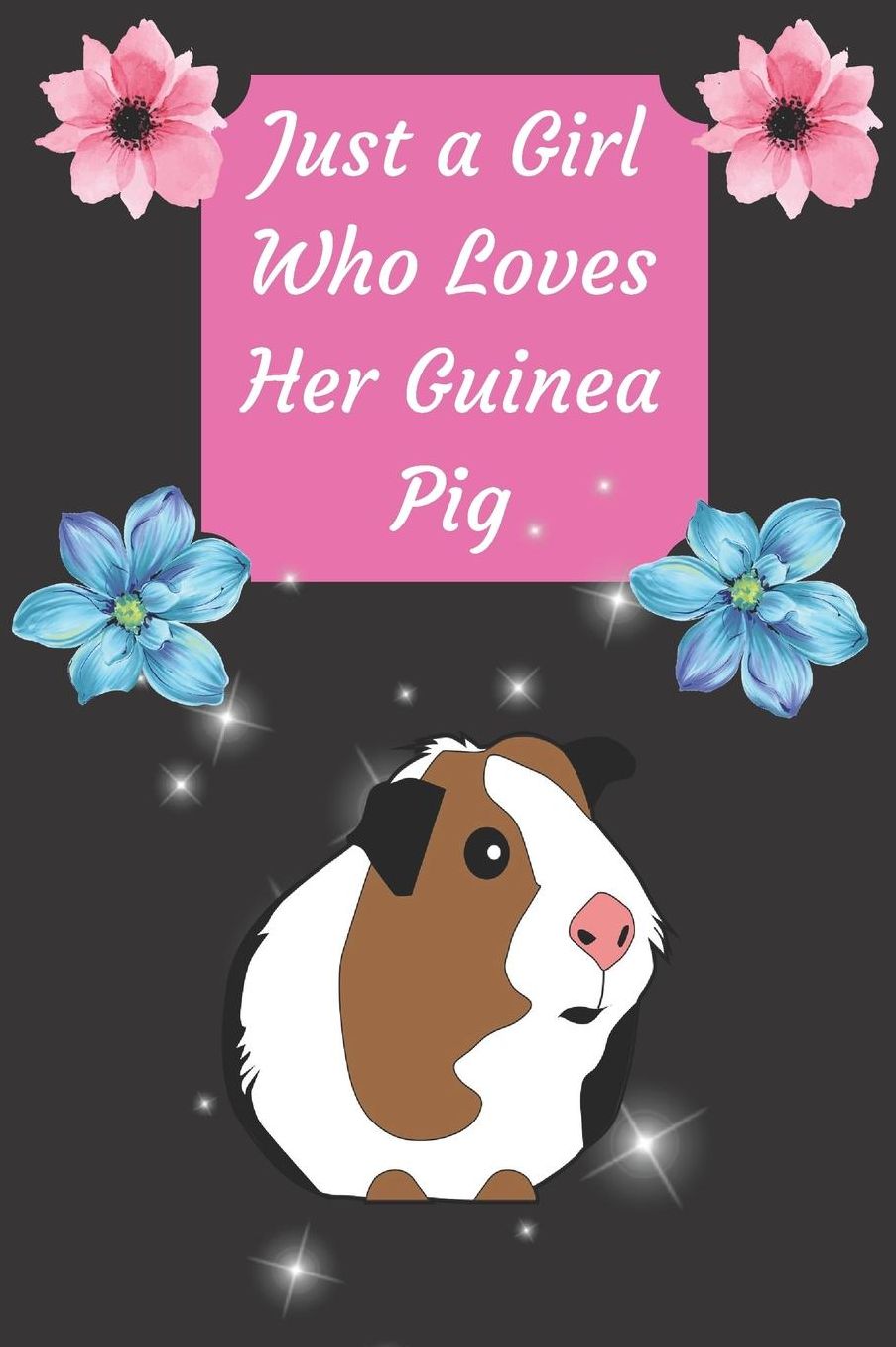 Just a Girl Who Loves Her Guinea Pig: Funny pig lover, and owner Blank Lined Journal, Notebook, Ruled, Writing Book,