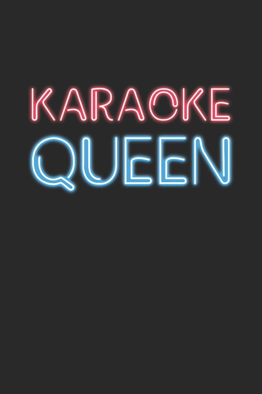 Karaoke Notebook - Funny Karaoke 'Karaoke Queen' Karaoke Gift Women - Karaoke Journal: Medium College-Ruled Journey Diary, 110 page, Lined, 6x9 (15.2 x 22.9 cm)