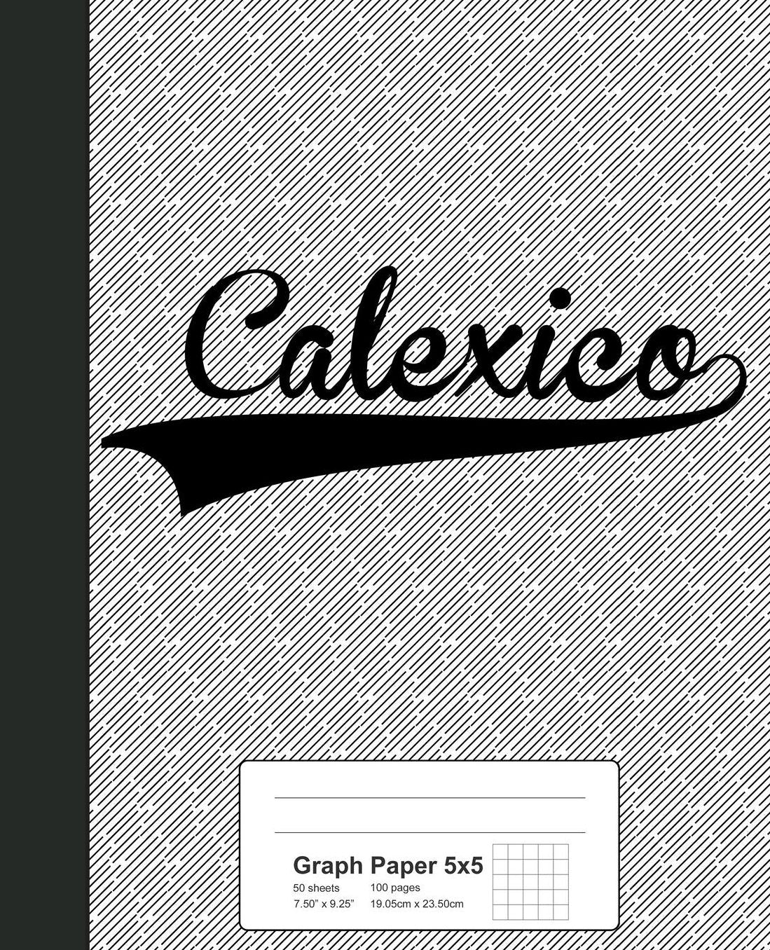 Graph Paper 5x5: CALEXICO Notebook