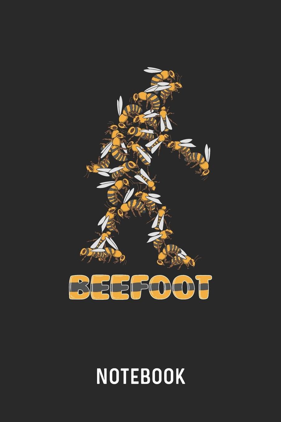 Beefoot Notebook: Blank & Lined Bee Bigfoot Journal (6 x 9) For Every Beekeeper And Apiarist
