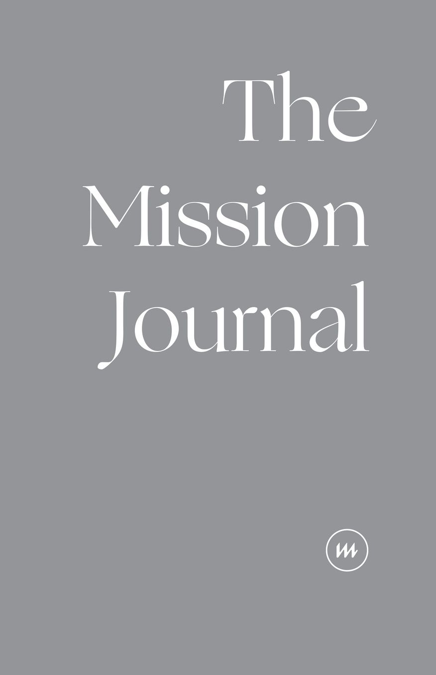 The Mission Journal: Post Trip Journal: The Journal You Use After Your Trip