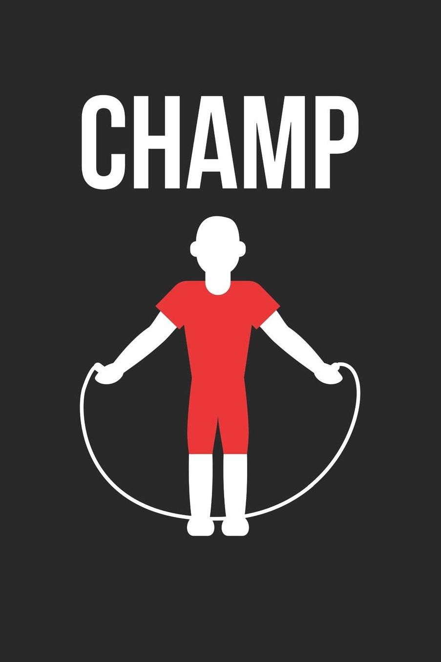 Boxing Notebook - Boxing Rope Jump 'Champ' Boxing Boxer Gift - Boxing Journal: Medium College-Ruled Journey Diary, 110 page, Lined, 6x9 (15.2 x 22.9 cm)