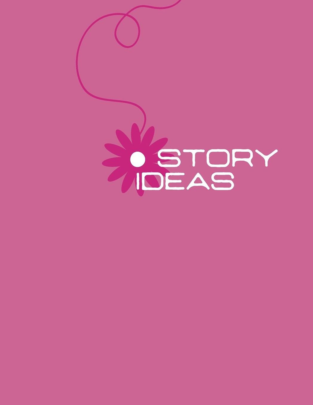 Story Ideas: A Girl's Draw and Write Journal