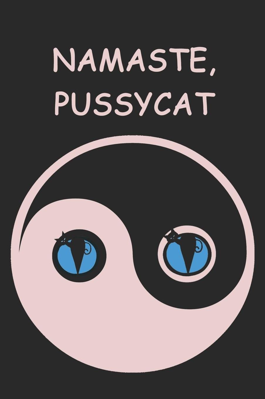 Journal: Namaste, Pussycat (Pink) 6x9 - DOT JOURNAL - Journal with dot grid paper - dotted pages with light grey dots