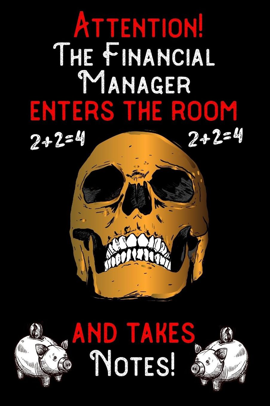 Attention - The Financial Manager enters the room and takes notes: 6 x 9 inch size notebook / journal with dot grid and 120 pages. Funny Profession Accessories perfect for birthday gift, Fahter's Day or Christmas