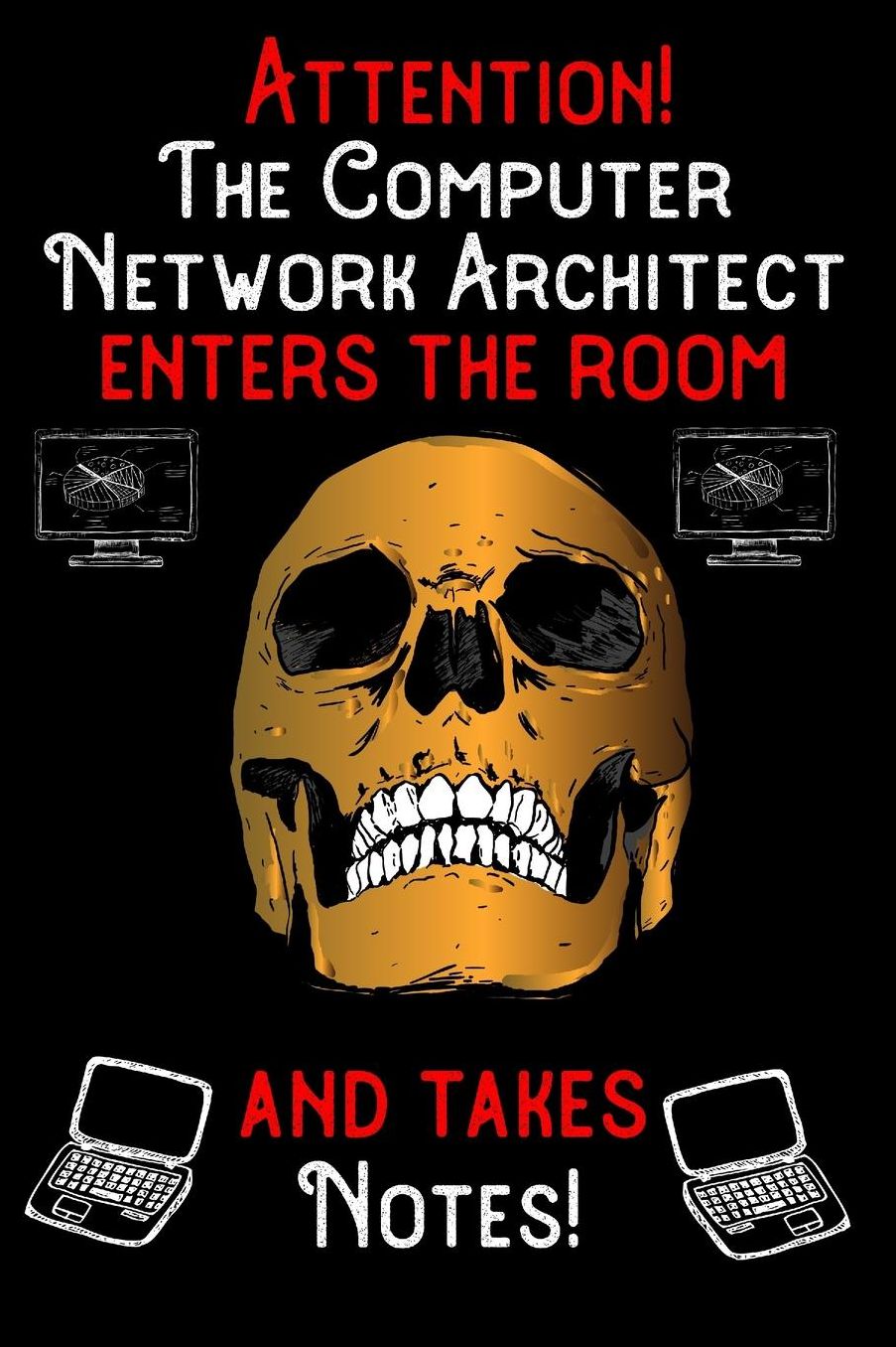 Attention - The Computer Network Architect enters the room and takes notes: 6 x 9 inch size notebook / journal with dot grid and 120 pages. Funny Profession Accessories perfect for birthday gift, Fahter's Day or Christmas