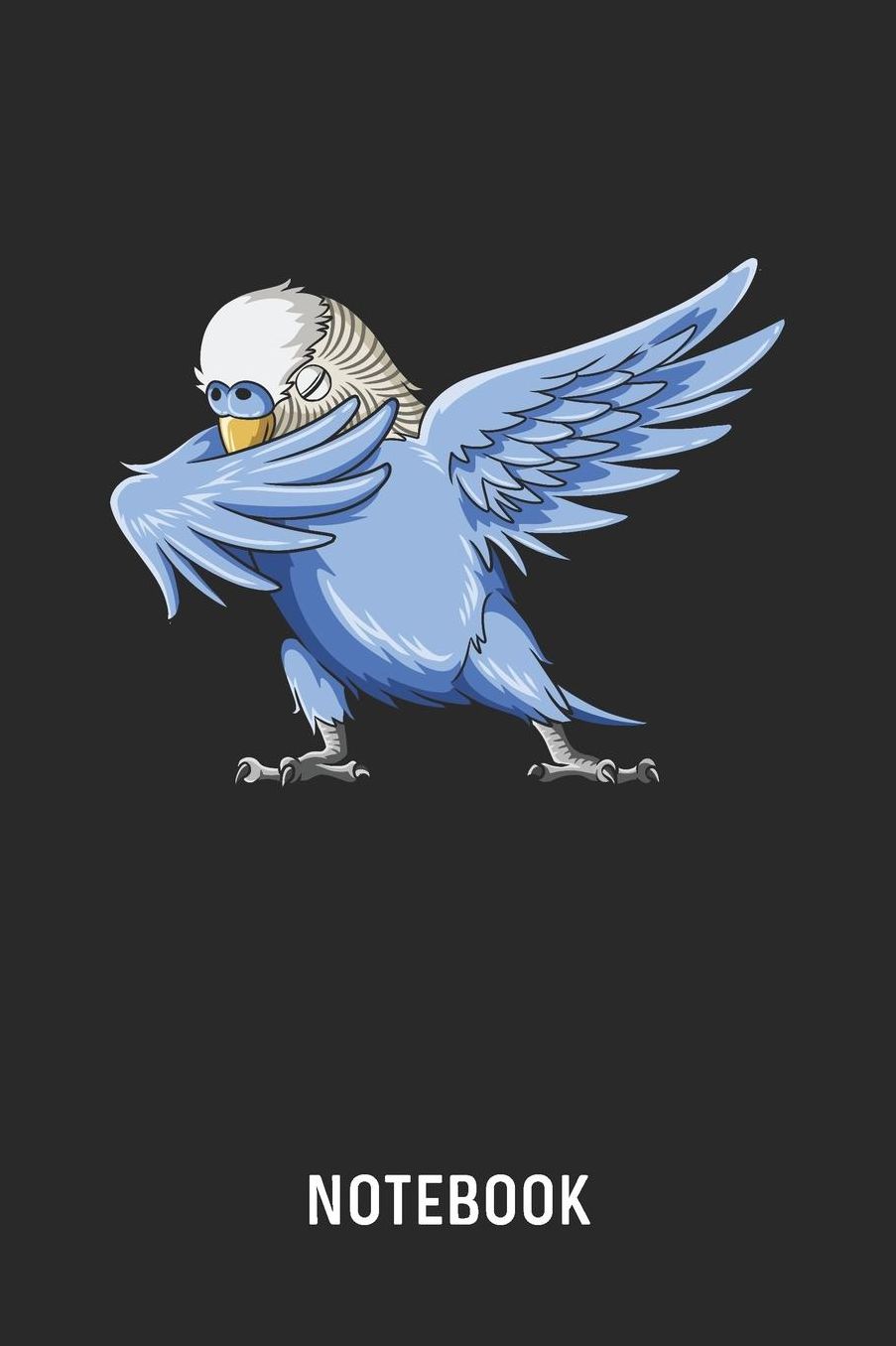 Notebook: Blank & Lined Dabbing Budgie Journal (6 x 9) For Every Budgerigar Owner