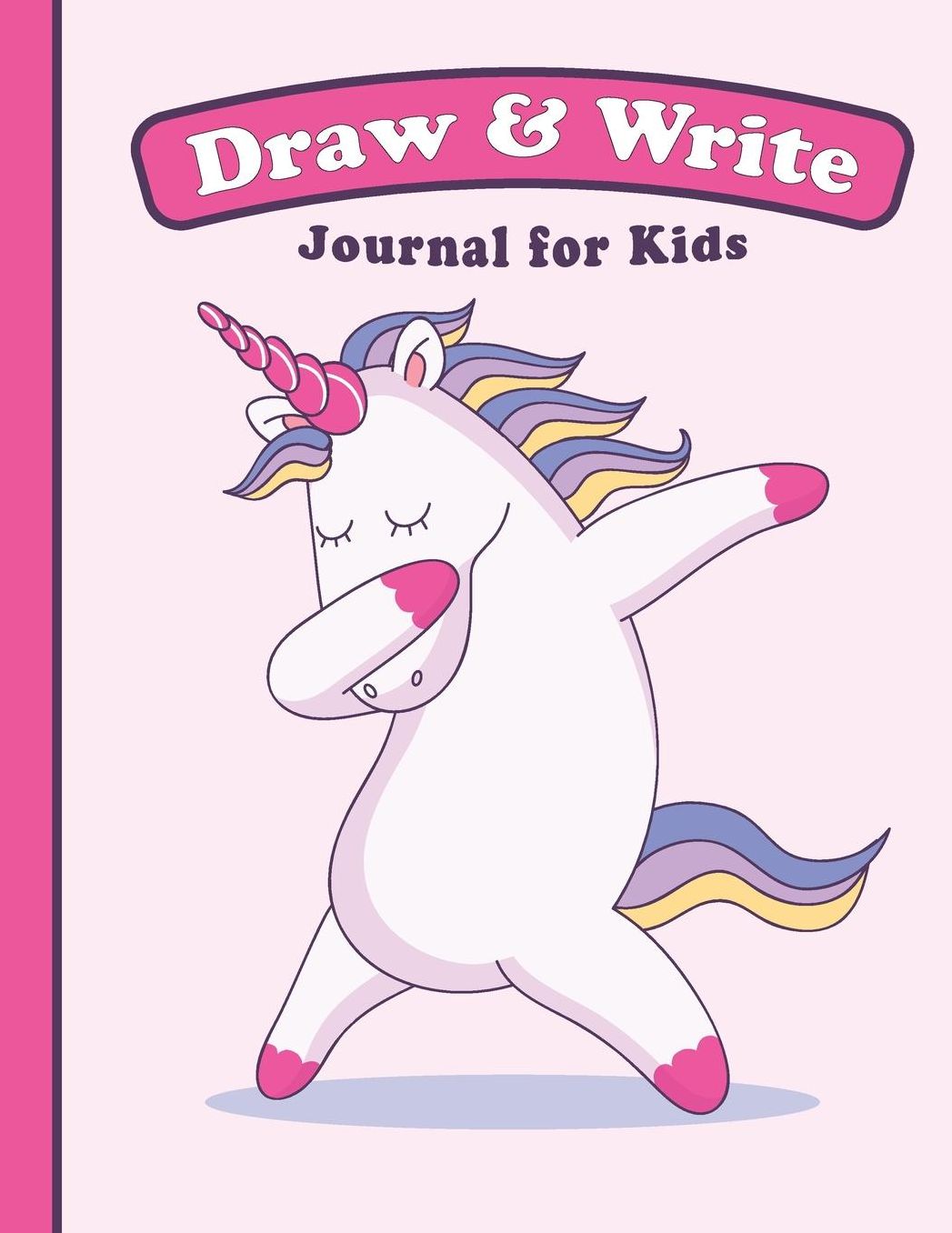 Draw & Write Journal for Kids: Cute Unicorn Notebook - Storybook - Diary for girls, 8.5 x 11 110 pages