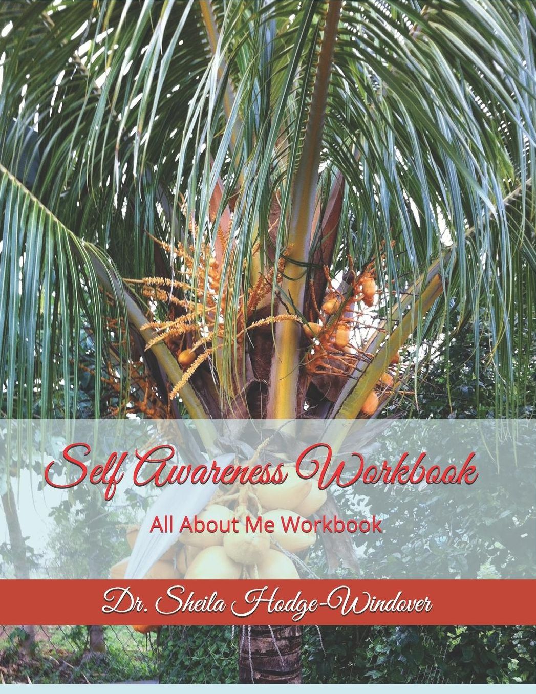 Self Awareness Workbook: All About Me