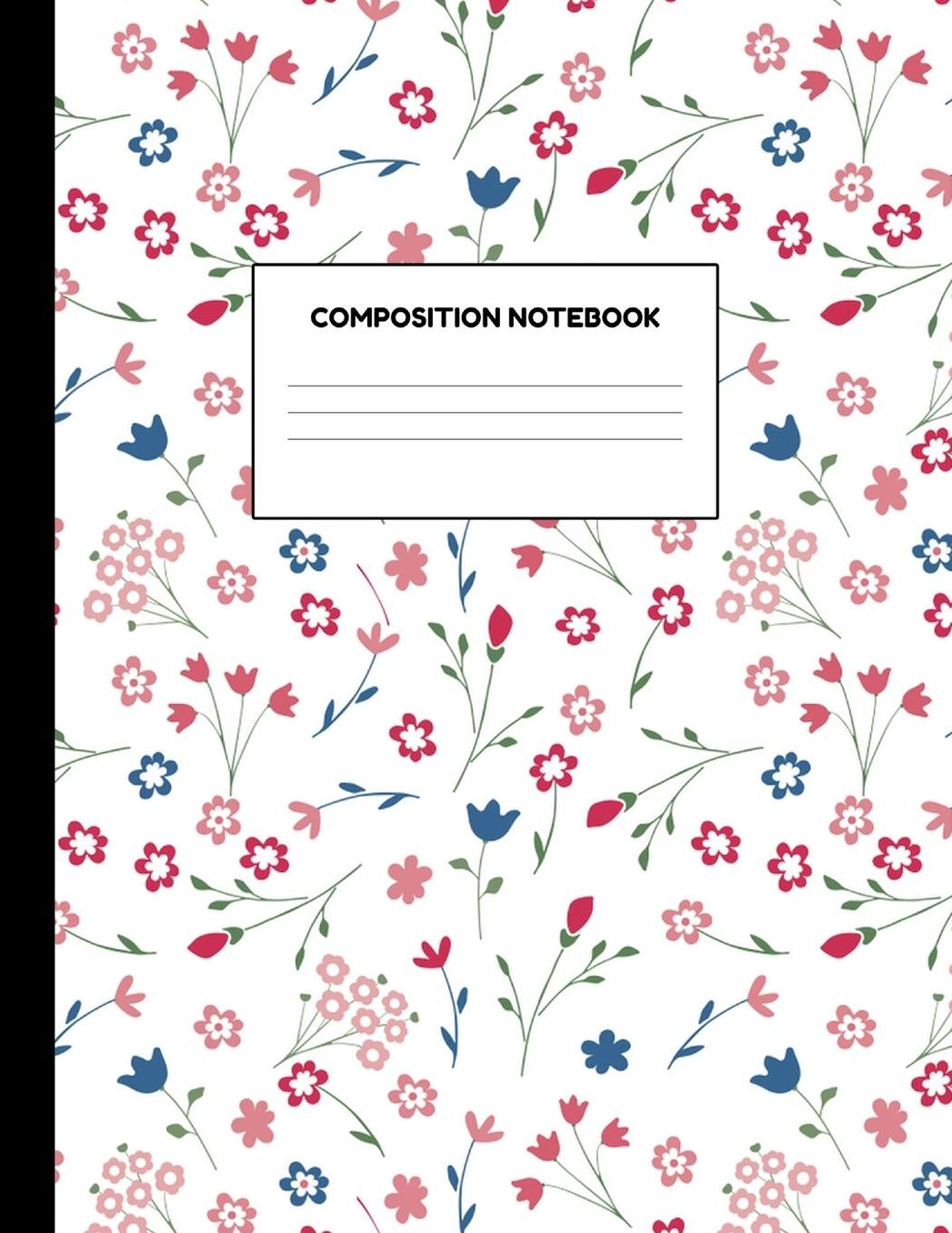 Composition Notebook: Wide Ruled Paper Notebook Journal - Blank Lined Workbook for Teens Kids Students Girls for Home School College for Writing Notes