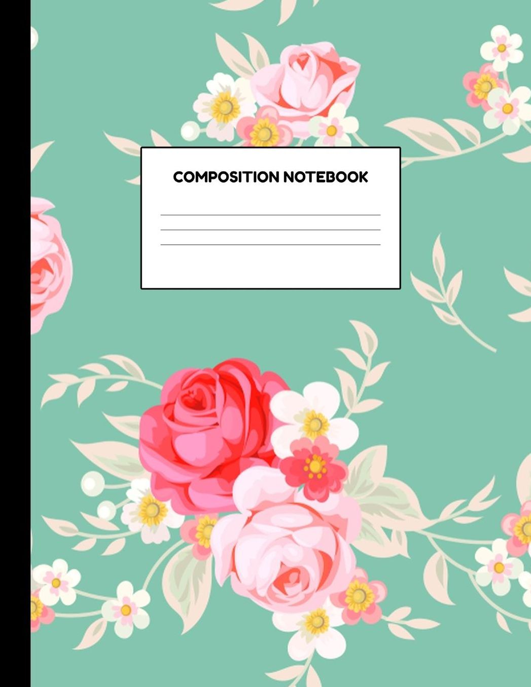 Composition Notebook: Wide Ruled Paper Notebook Journal - Blank Lined Workbook for Teens Kids Students Girls for Home School College for Writing Notes
