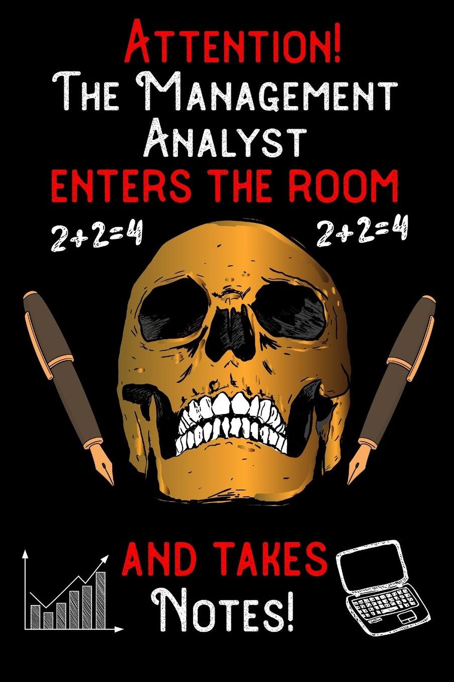 Attention - The Management Analyst enters the room and takes notes: 6 x 9 inch size notebook / journal with dot grid and 120 pages. Funny Profession Accessories perfect for birthday gift, Fahter's Day or Christmas
