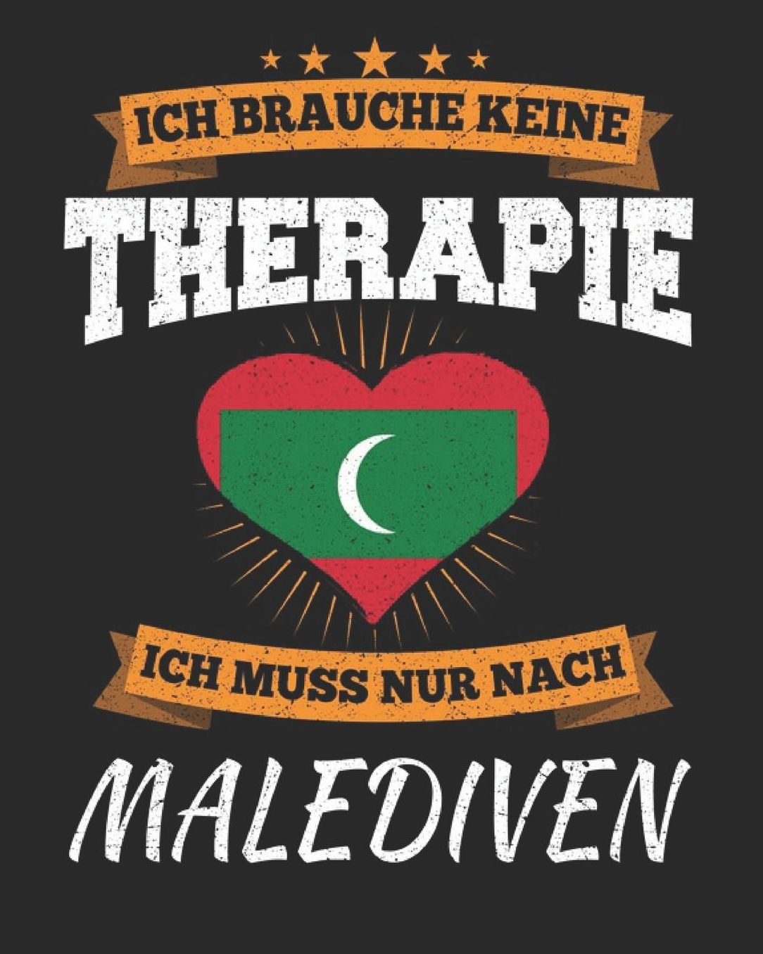 Ich Brauche Keine Therapie Ich Muss Nur Nach Malediven: Malediven Reisetagebuch mit Checklisten - Tagesplaner und vieles mehr Malediven Reisejournal 115 Seiten - ca. A 4