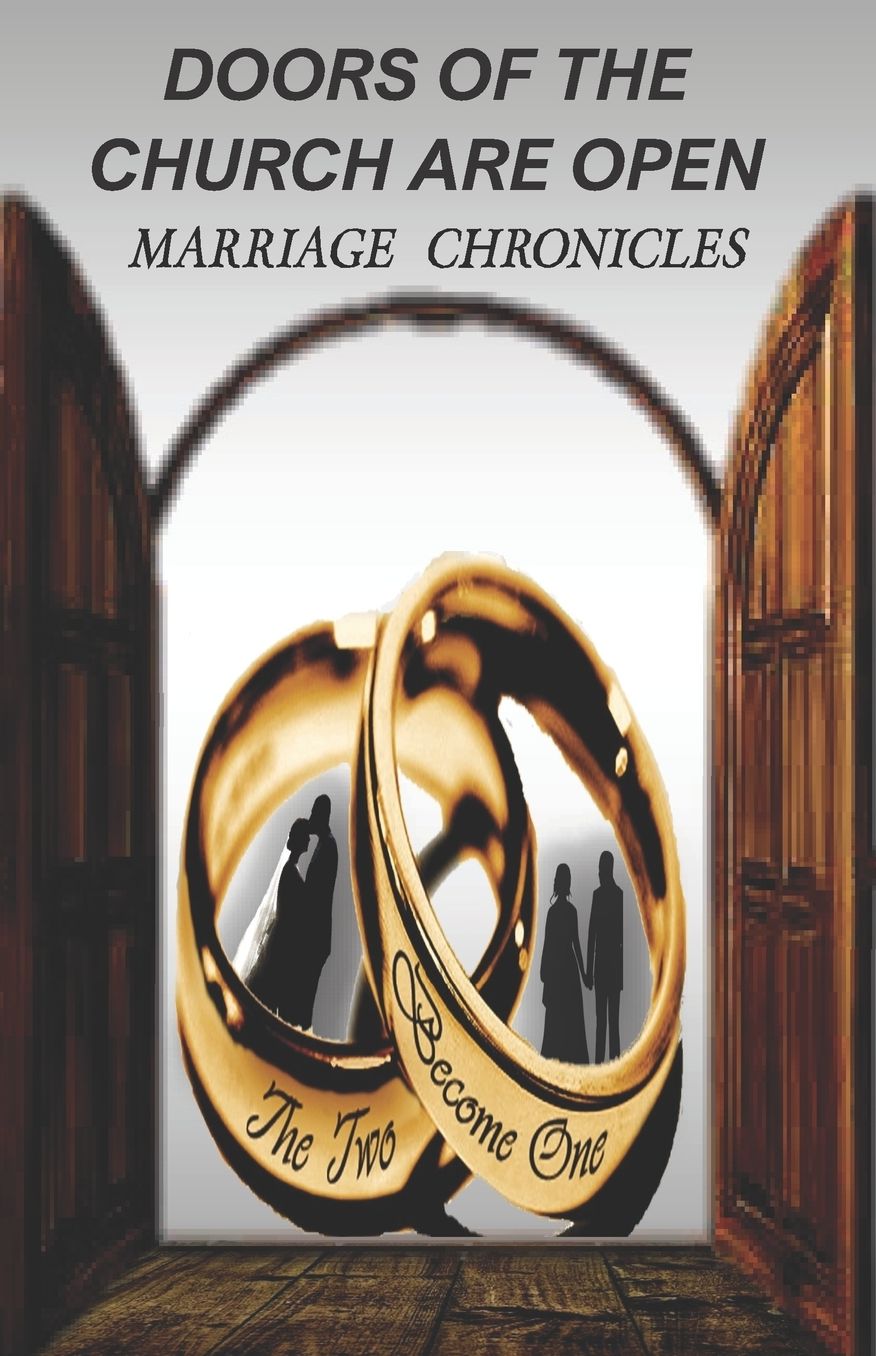 Doors Of The Church Are Open: Marriage Chronicles