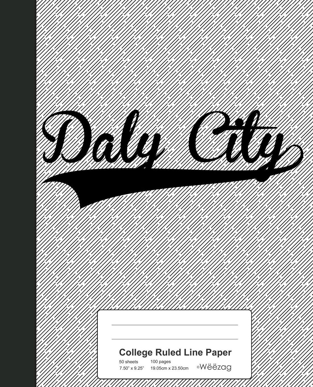 College Ruled Line Paper: DALY CITY Notebook