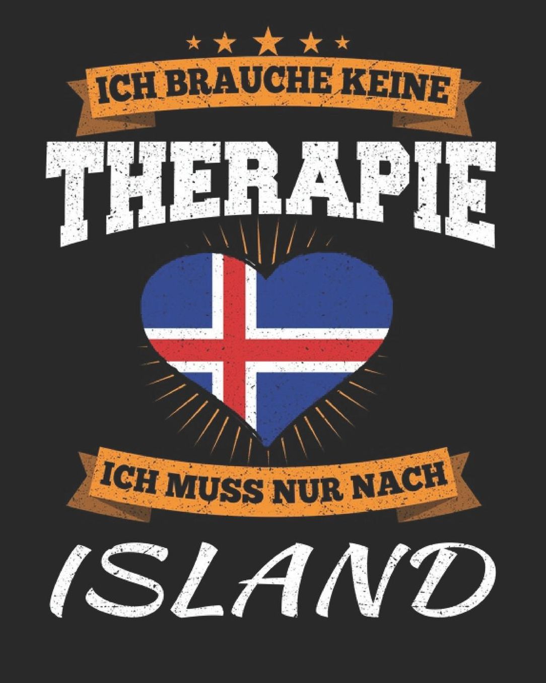 Ich Brauche Keine Therapie Ich Muss Nur Nach Island: Island Reisetagebuch mit Checklisten - Tagesplaner und vieles mehr Island Reisejournal 115 Seiten - ca. A 4