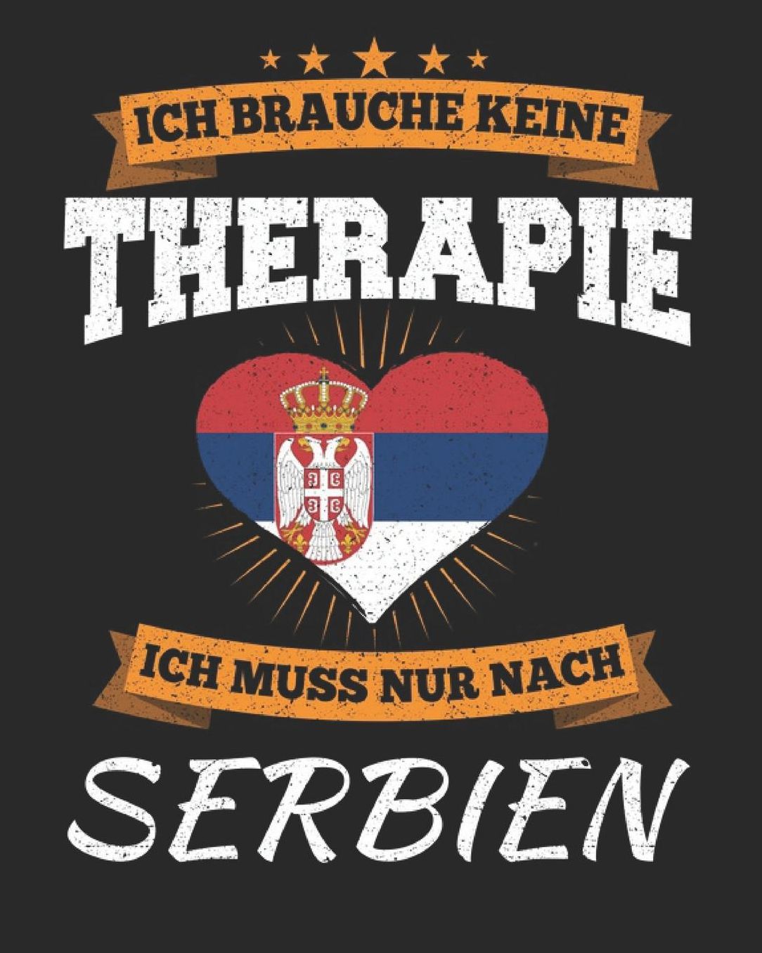 Ich Brauche Keine Therapie Ich Muss Nur Nach Serbien: Serbien Reisetagebuch mit Checklisten - Tagesplaner und vieles mehr Serbien Reisejournal 115 Seiten - ca. A 4