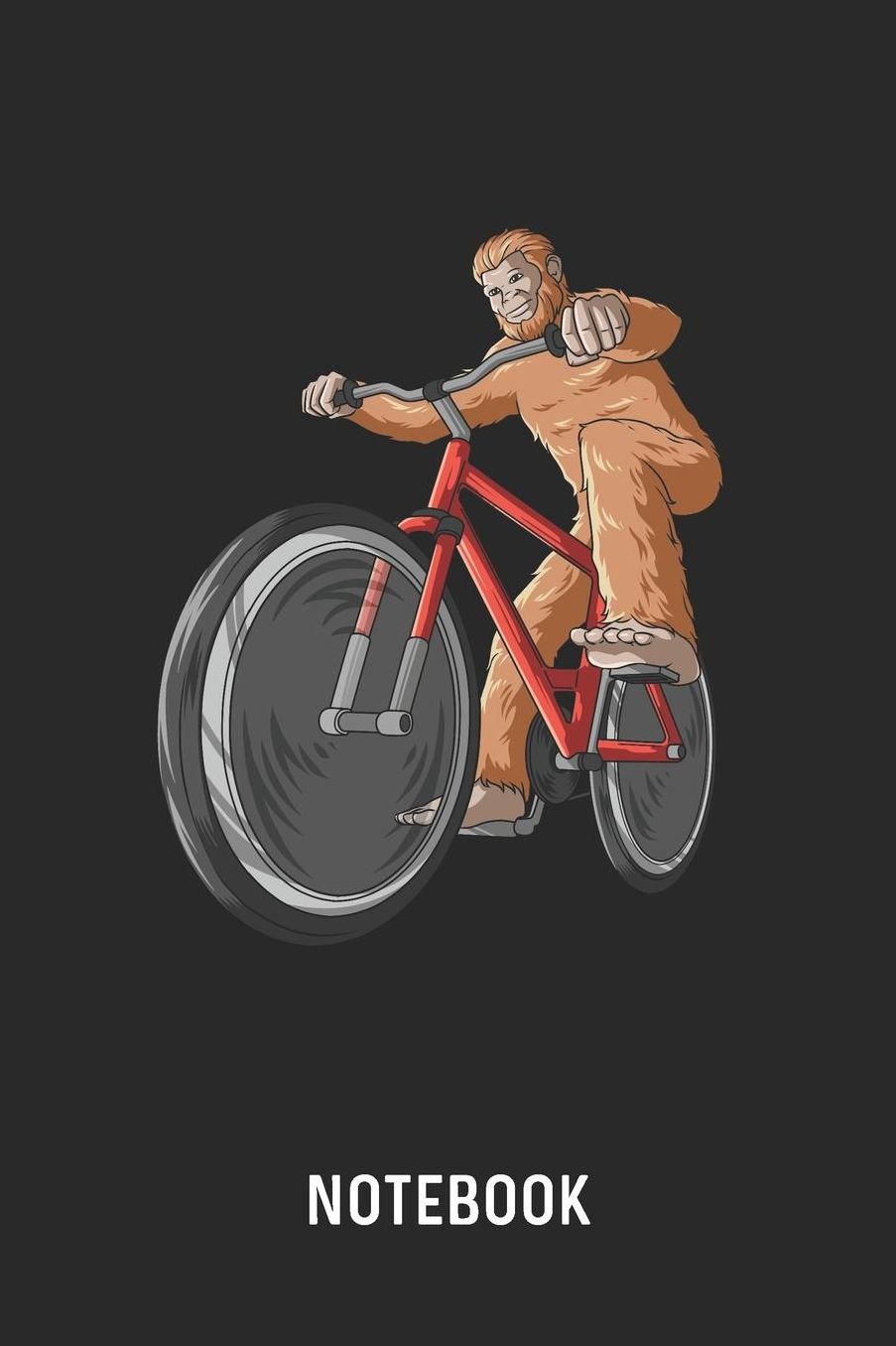 Notebook: Blank & Lined Bigfoot Riding Bicycle Journal (6 x 9) For Every Cyclist