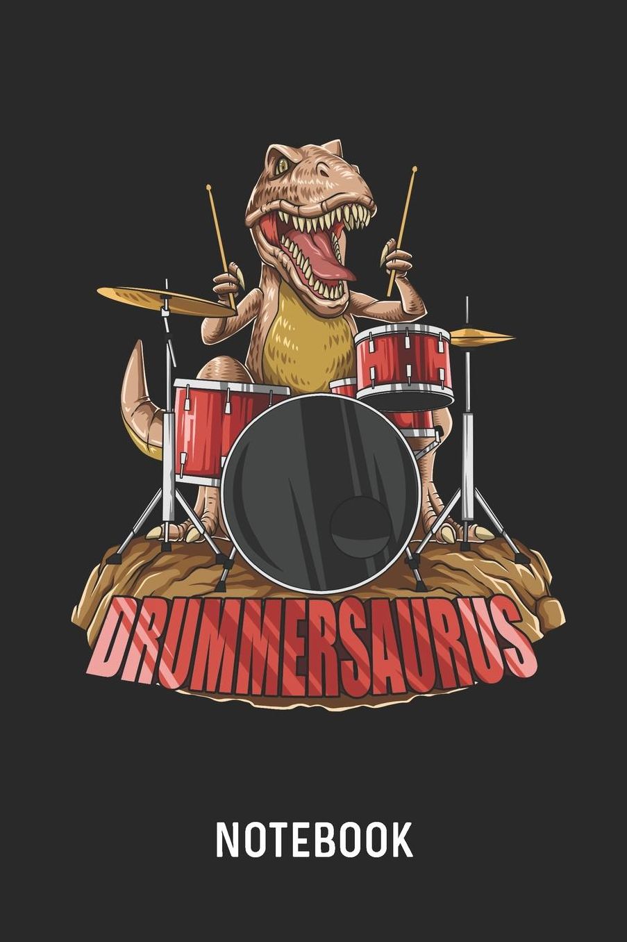 Drummersaurus Notebook: Blank & Lined T-Rex Dinosaur Playing Drums Journal (6 x 9) For Every Drummer