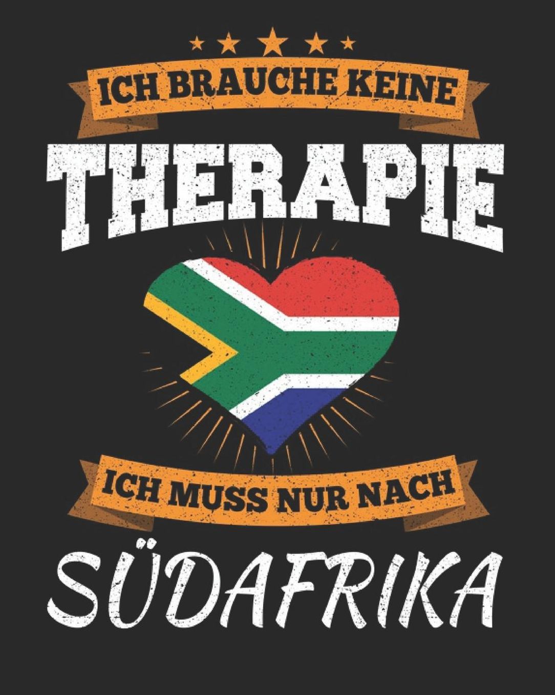 Ich Brauche Keine Therapie Ich Muss Nur Nach Sï¿½dafrika: Sï¿½dafrika Reisetagebuch mit Checklisten - Tagesplaner und vieles mehr Sï¿½dafrika Reisejournal 115 Seiten - ca. A 4
