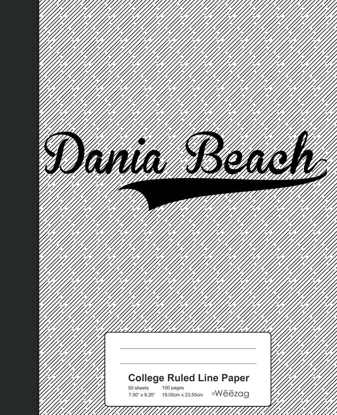 College Ruled Line Paper: DANIA BEACH Notebook