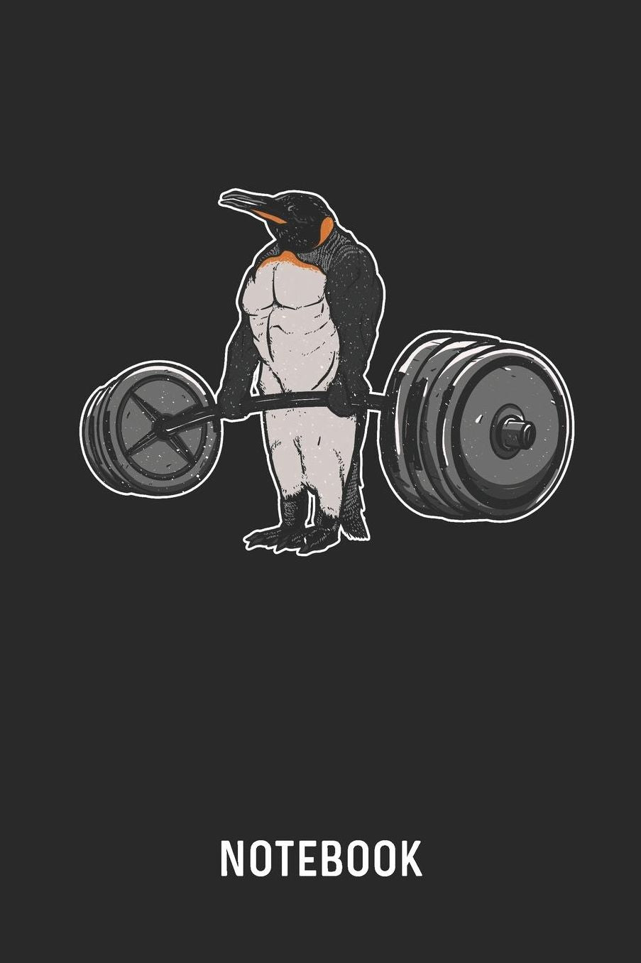 Notebook: Blank & Lined Fitness Penguin Journal (6 x 9) For Every Bodybuilder And Weightlifter