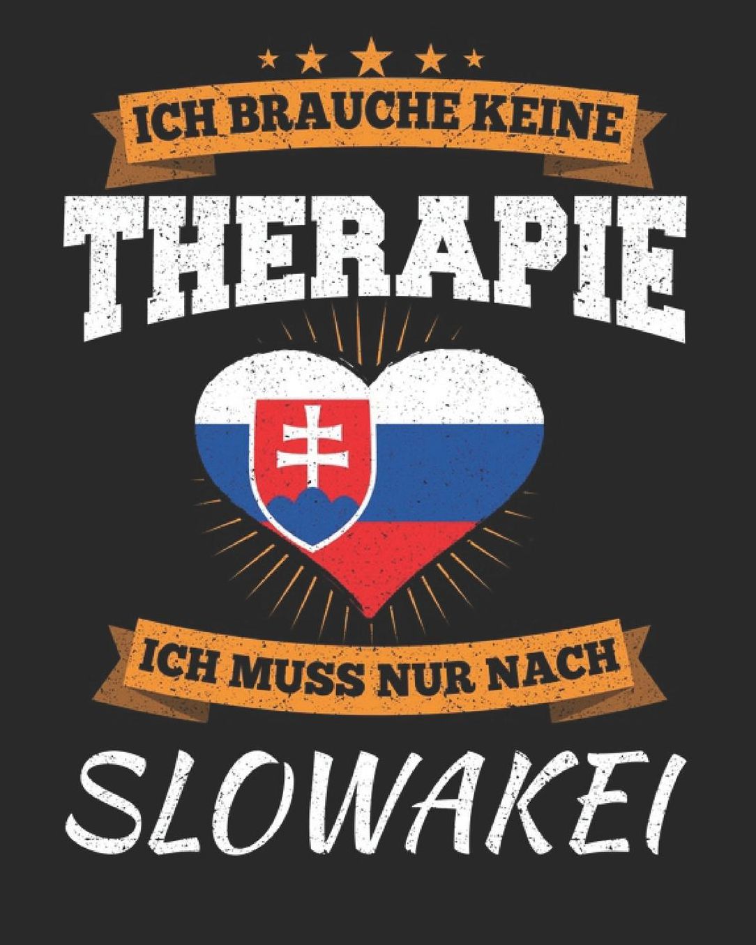 Ich Brauche Keine Therapie Ich Muss Nur Nach Slowakei: Slowakei Reisetagebuch mit Checklisten - Tagesplaner und vieles mehr Slowakei Reisejournal 115 Seiten - ca. A 4