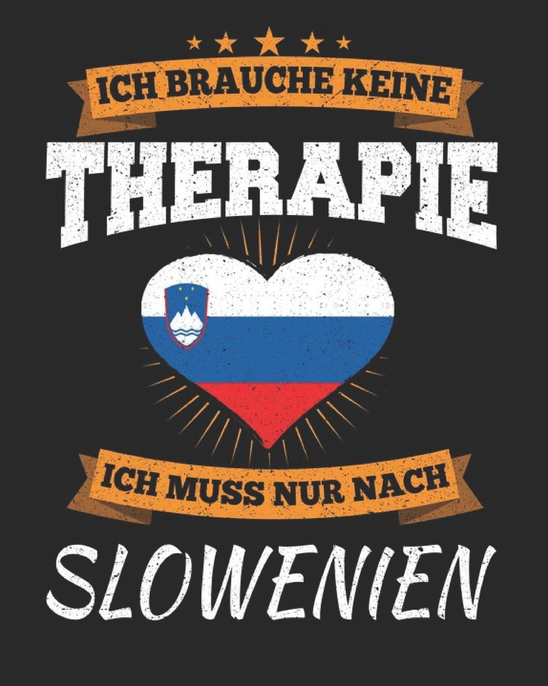 Ich Brauche Keine Therapie Ich Muss Nur Nach Slowenien: Slowenien Reisetagebuch mit Checklisten - Tagesplaner und vieles mehr Slowenien Reisejournal 115 Seiten - ca. A 4