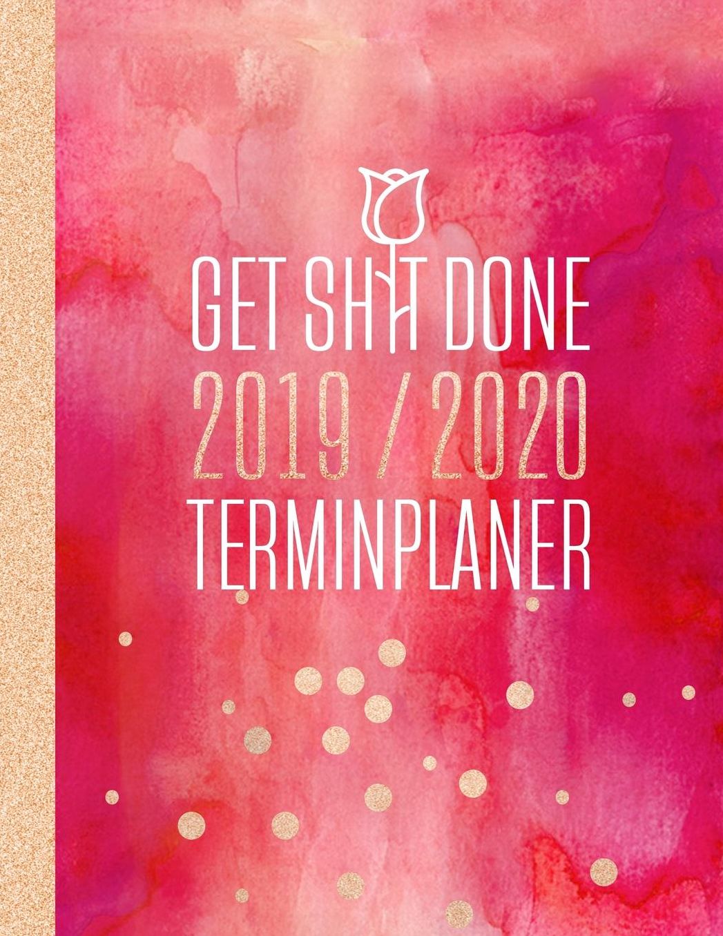 Terminplaner: 18 Monate 2019 2020 Planer Get Shit Done A4, Rot - Kalender Organizer ab Juli 2019 bis Dezember 2020 - To Do Liste + Notizen Seiten, Jahresï¿½bersicht Monatsï¿½bersicht Wochenï¿½bersicht