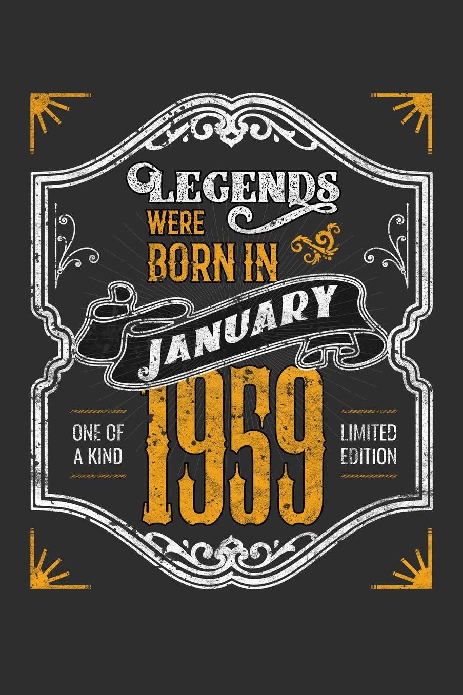 Legends Were Born in January 1959 One Of A Kind Limited Edition: Daily 100 page 6 x 9 journal funny 60th Birthday milestone gift to jot down ideas and notes