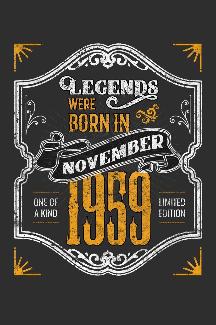 Legends Were Born in November 1959 One Of A Kind Limited Edition: Daily 100 page 6 x 9 journal funny 60th Birthday milestone gift to jot down ideas and notes