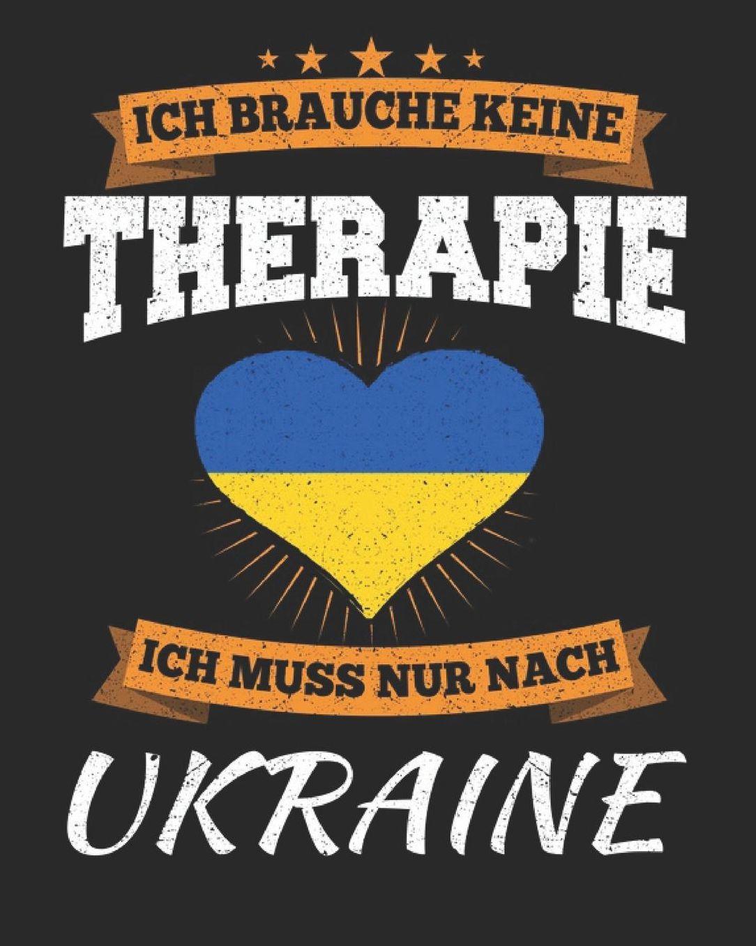 Ich Brauche Keine Therapie Ich Muss Nur Nach Ukraine: Ukraine Reisetagebuch mit Checklisten - Tagesplaner und vieles mehr Ukraine Reisejournal 115 Seiten - ca. A 4