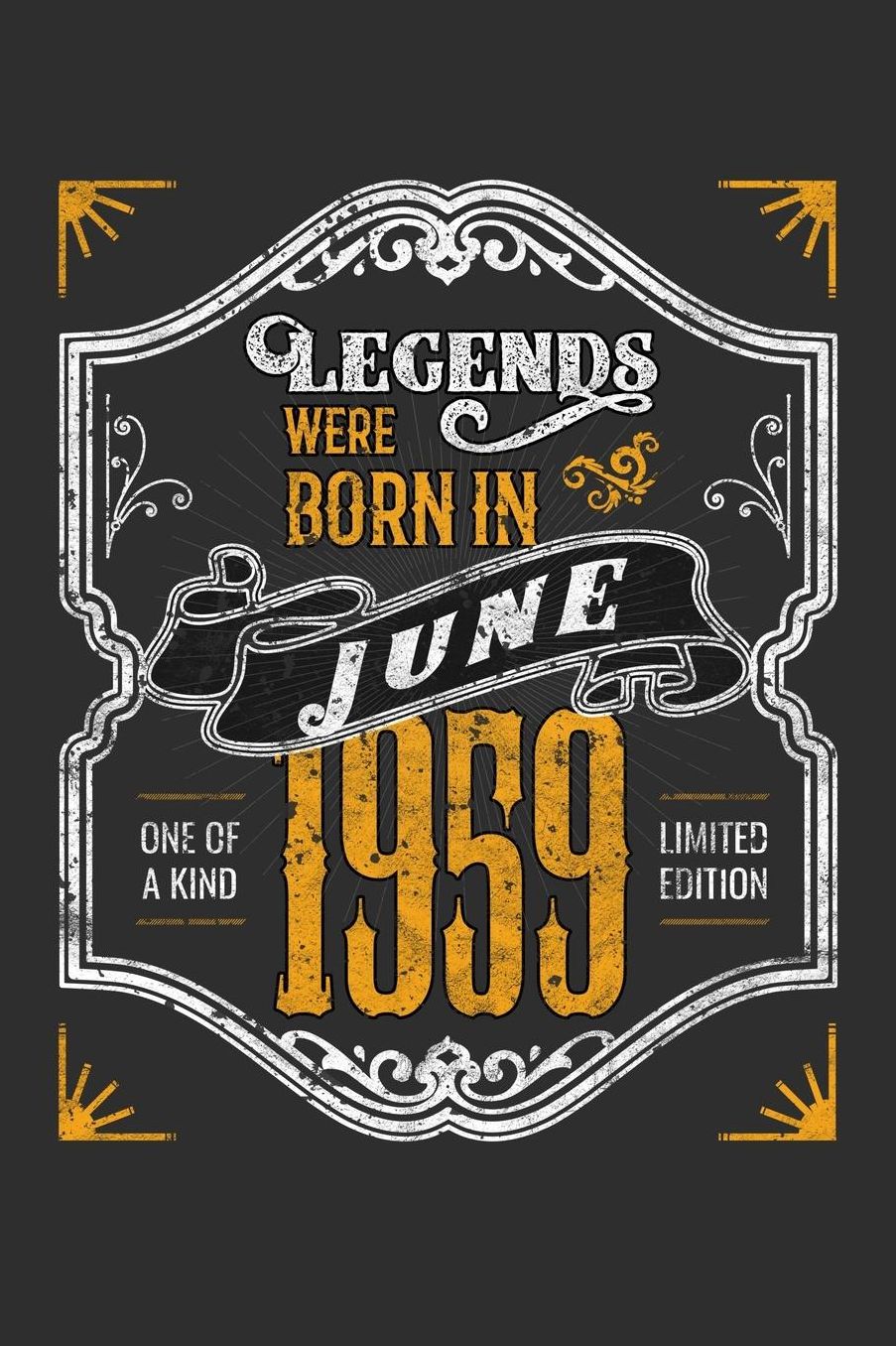 Legends Were Born in June 1959 One Of A Kind Limited Edition: Daily 100 page 6 x 9 journal funny 60th Birthday milestone gift to jot down ideas and notes