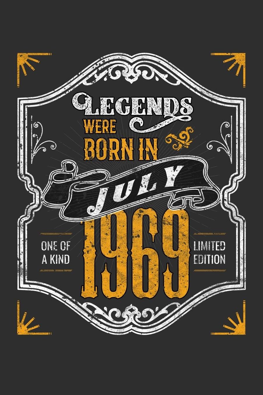 Legends Were Born in July 1969 One Of A Kind Limited Edition: Daily 100 page 6 x 9 journal funny 50th Birthday milestone gift to jot down ideas and notes