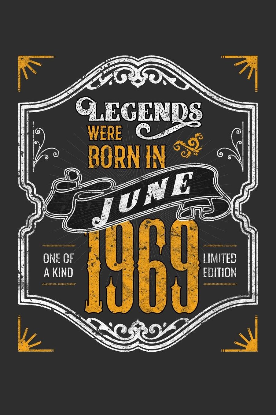 Legends Were Born in June 1969 One Of A Kind Limited Edition: Daily 100 page 6 x 9 journal funny 50th Birthday milestone gift to jot down ideas and notes