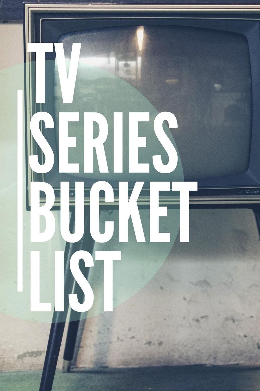 TV Series Bucket List: Novelty Bucket List Themed Notebook